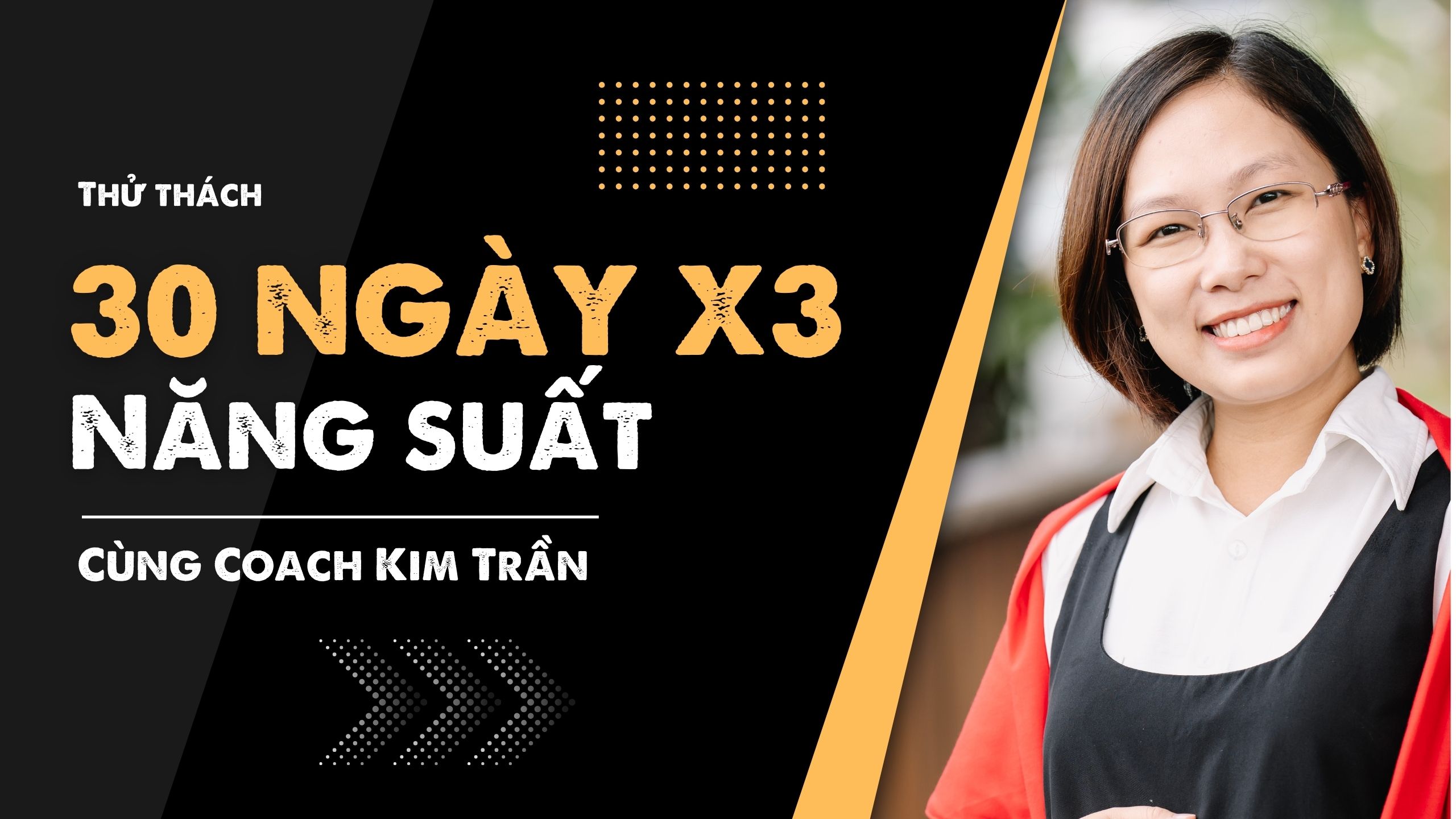 30 NGÀY X3 NĂNG SUẤT